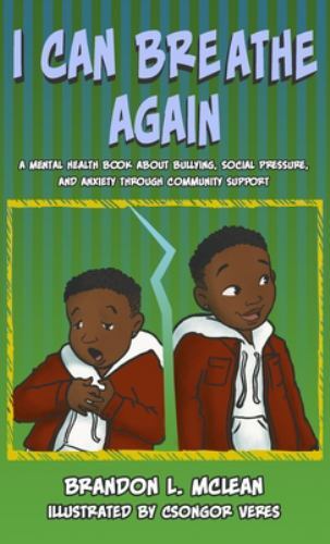 I Can Breathe Again : A Mental Health Book about Overcoming Bullying ...