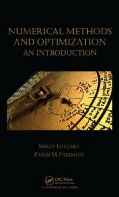 Numerical Methods and Optimization: An Introduction (Chapman  HallCRC N - GOOD