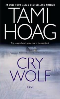 Cry Wolf: A Novel - Mass Market Paperback By Hoag, Tami - GOOD