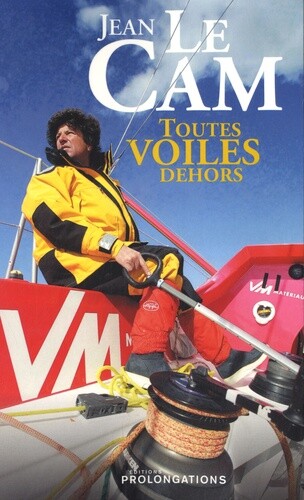Toutes Voiles Dehors, Jean Le Cam Et  Philippe Joubin