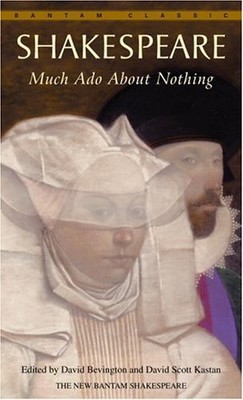 Much Ado About Nothing (Bantam Classic) by Shakespeare, William [Paperback]