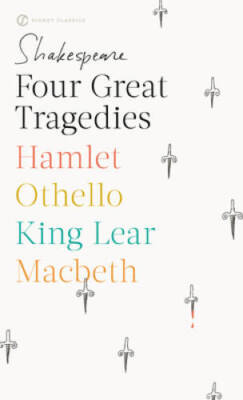 Four Great Tragedies: Hamlet, Othello, King Lear, Macbeth (Signet Cl - GOOD