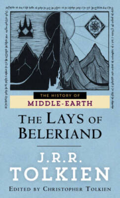 The Lays of Beleriand (The History of Middle-Earth, Vol. 3) - VERY GOOD