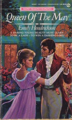 QUEEN OF THE MAY (REGENCY ROMANCE) By Emily Hendrickson **BRAND NEW**