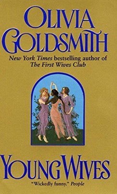 YOUNG WIVES By Olivia Goldsmith **BRAND NEW**