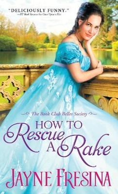 Jayne Fresina How to Rescue a Rake (Paperback) Book Club Belles Society