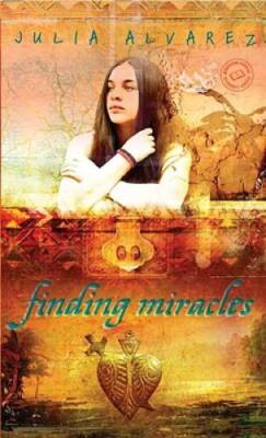 Finding Miracles - Mass Market Paperback By Alvarez, Julia - GOOD