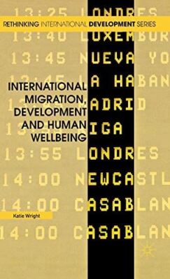 International Migration, Development and Human Wellbeing (2012)