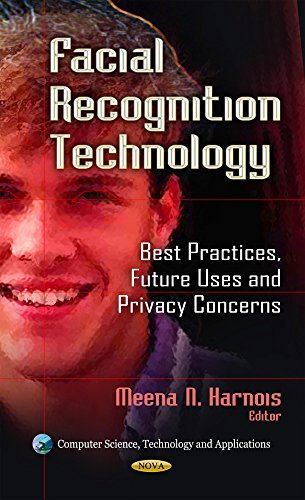 FACIAL RECOGNITION TECHNOLOGY: Best Practices, Future Uses and