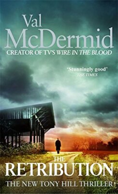 The Retribution: (Tony Hill and Carol Jordan, Book 7) by McDermid, Val Book The