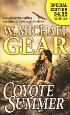 Coyote Summer - Mass Market Paperback By Gear, W. Michael - GOOD