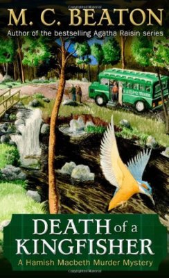 Death of a Kingfisher (Hamish Macbeth Murder Mystery) By M. C. B