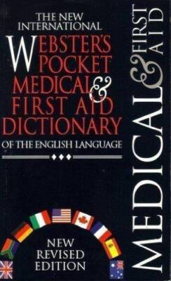 The New International Websters Pocket Medical  First Aid Dictionary of  - GOOD