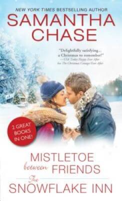 Mistletoe Between Friends  The Snowflake Inn - Mass Market Paperback - GOOD
