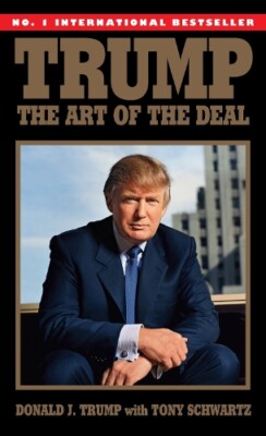Donald J. Trump Tony Schwartz Trump: The Art of the Deal (Paperback)
