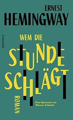Ernest Hemingway Werner Schmitz Wem die Stunde schlägt (Hardback) (UK IMPORT)