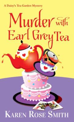 MURDER WITH EARL GREY TEA by Karen Rose Smith
