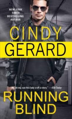 Running Blind (One-Eyed Jacks) - Mass Market Paperback By Gerard, Cindy - GOOD