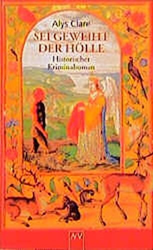 Sei Geweiht Der Holle., Alys Clare