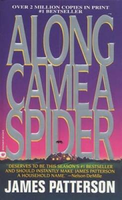 Along Came A Spider - Mass Market Paperback By Patterson, James - GOOD