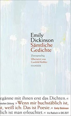 Gunhild Kübler Emily Dickin Sämtliche Gedichte: Zweisprac (Hardback) (UK IMPORT)