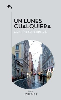 Un lunes cualquiera - Spanish Language  NEW Agust�n Faro Fo 2018-04-27