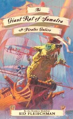 The Giant Rat of Sumatra: Or Pirates Galore by Sid Fleischman: New