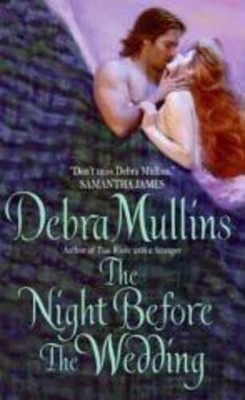 Debra Mullins The Night Before The Wedding (Paperback)