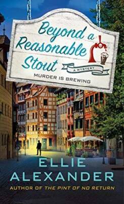 Beyond a Reasonable Stout: A Sloan Krause Mystery (A Sloan Krause Myst - GOOD