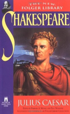 Julius Caesar (The New Folger Library Shakespeare) by William Shakespeare