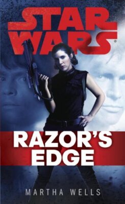 Razor's Edge: Star Wars Legends by Wells, Martha [Mass Market Paperback]