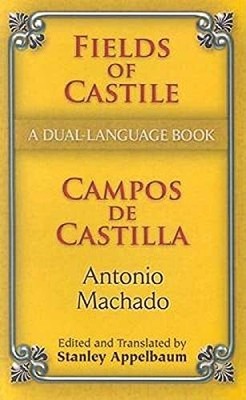 Fields of Castile/Campos de Castilla... by Machado, Antonio Paperback / softback