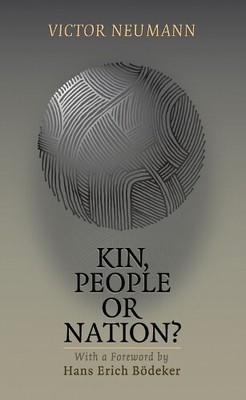 Victor Neumann Kin, People or Nation? (Paperback)