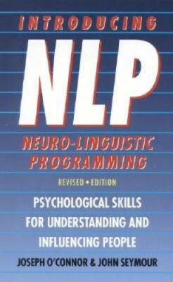 Introducing NLP: Psychological Skills for Understanding and Influencing - GOOD