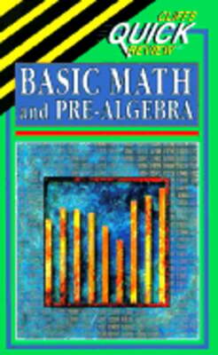 Cliffsquickreview Basic Math and Pre-Algebra by Cliffs Notes: Used