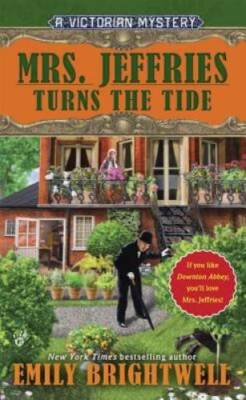 Mrs. Jeffries Turns the Tide (A Victorian Mystery) By Brightwell, Emily - GOOD