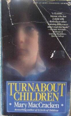 Turnabout Children: Overcoming Dyslexia and Other Learning Disabilities ( - GOOD