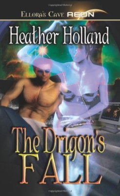 THE DRIGON'S FALL by Heather Holland EROTIC FUTURISTIC SCI-FI  ~  ELLORA'S CAVE
