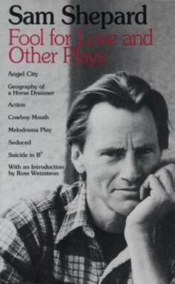 Fool for Love and Other Plays - Paperback By Sam Shepard - ACCEPTABLE