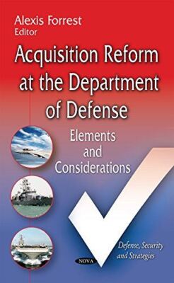 Acquisition Reform at the Department of Defense: Elements and