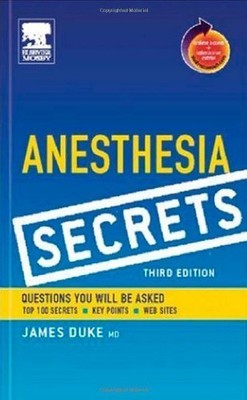 BY JAMES DUKE - ANESTHESIA SECRETS: WITH STUDENT CONSULT