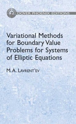 VARIATIONAL METHODS FOR BOUNDARY VALUE PROBLEMS: FOR By M. A. Lavrentev **Mint**