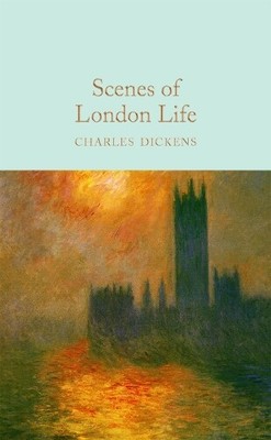 Charles Dickens Scenes of London Life (Hardback) (UK IMPORT)