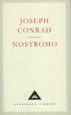 Nostromo: A Tale of the Seaboard (Everyman's Libra... by Conrad, Joseph Hardback