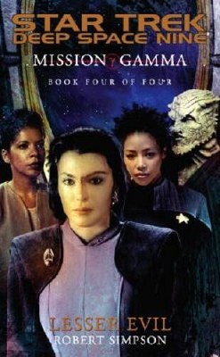 Mission Gamma Book Four: Lesser Evil (Star Trek Deep Space Nine (Un - ACCEPTABLE