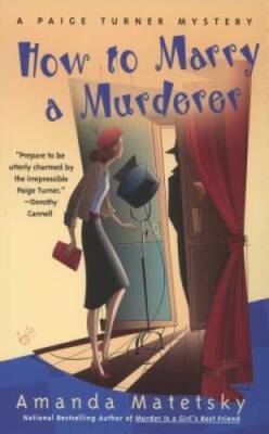 How to Marry a Murderer (Paige Turner Mystery) By Matetsky, Amanda - ACCEPTABLE