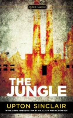 The Jungle - Mass Market Paperback By Sinclair, Upton - GOOD
