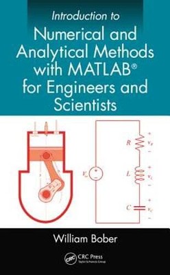 Introduction to Numerical and Analytical Methods with MATLAB for Engineers and