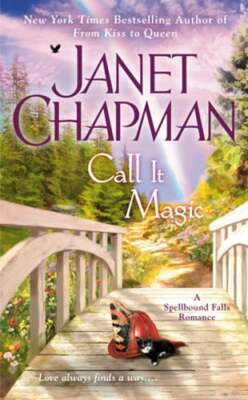 Call It Magic by Janet Chapman: New