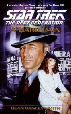 A Hard Rain (Star Trek Next Generation (Unnumbered)) - VERY GOOD